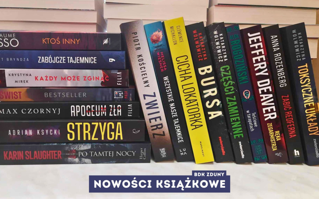 Zapraszamy do biblioteki po nowości książkowe!