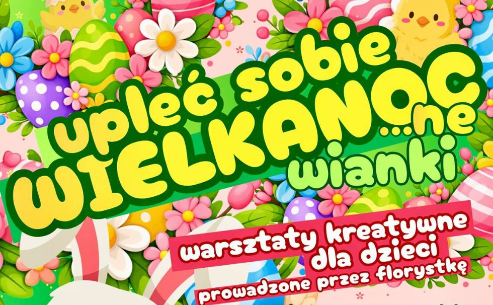 Upleć sobie WIELKANOCne wianki