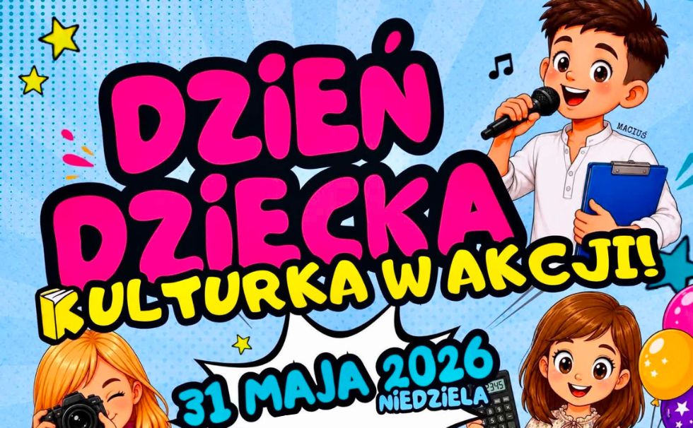 Dzień Dziecka – Kulturka w akcji!